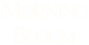 Morning Bloom